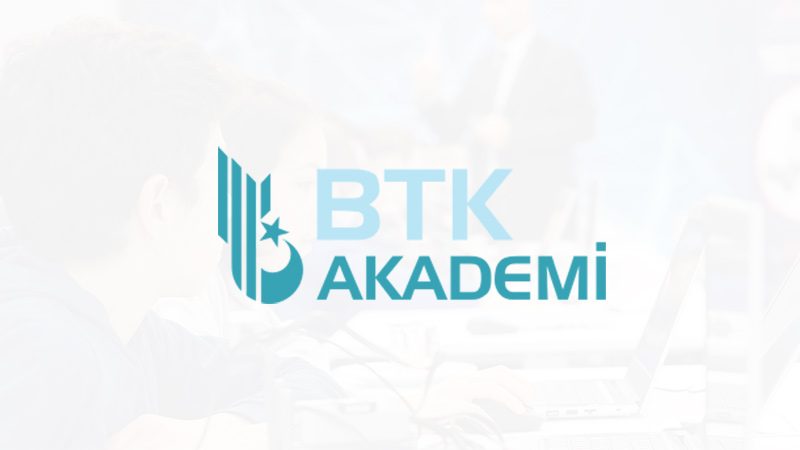 BTK Akademi: Dijital Dönüşümde Eğitim Fırsatları